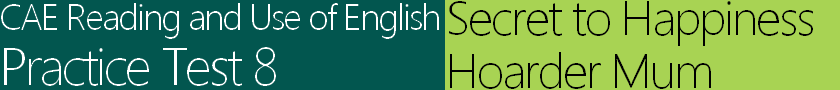 CAE Reafing and Use of English Test 8