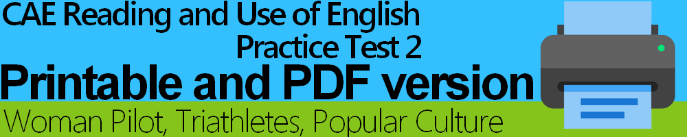 CAE Reading and Use of English Practice Test 2 Printable and PDF version