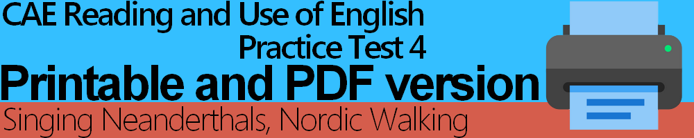 CAE Reading and Use of English Practice Test 4 Printable and PDF version