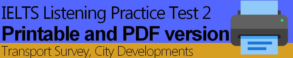 IELTS Listening Practice Test 2 Printable and PDF version