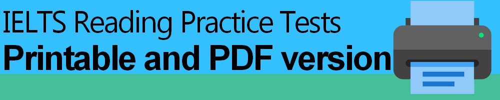 IELTS Reading Practice Tests Printable and PDF version