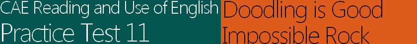 CAE Reading and Use of English Practice Test 11