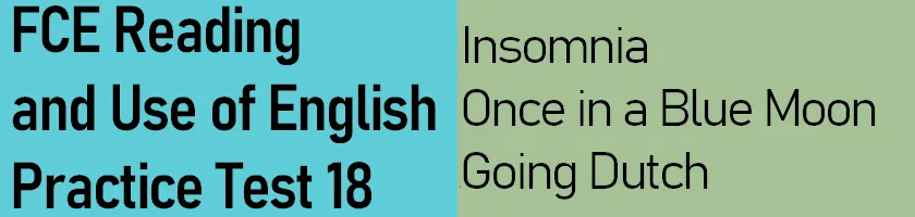 FCE Reading and Use of English Test 18