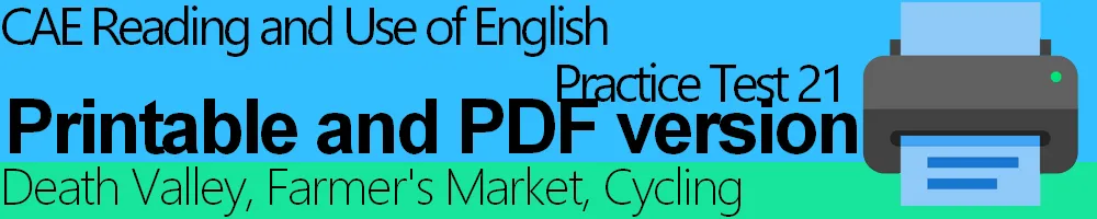 Printable (PDF-friendly) version of Test 21, CAE Reading and Use of English
