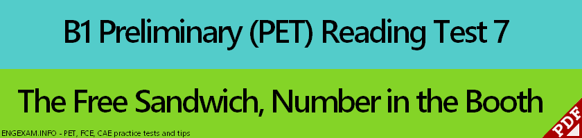 Click to take Test 7 of PET (B1 Preliminary) Reading test